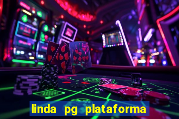 linda pg plataforma de jogos